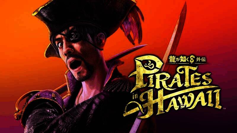 《如龙8外传：夏威夷海盗》宣传画面