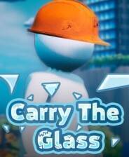 《Carry The Glass》官方版