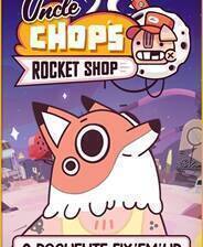 《Chop叔叔的火箭商店》 v1.0.4.5974升级档+未加密补丁[TENOKE]